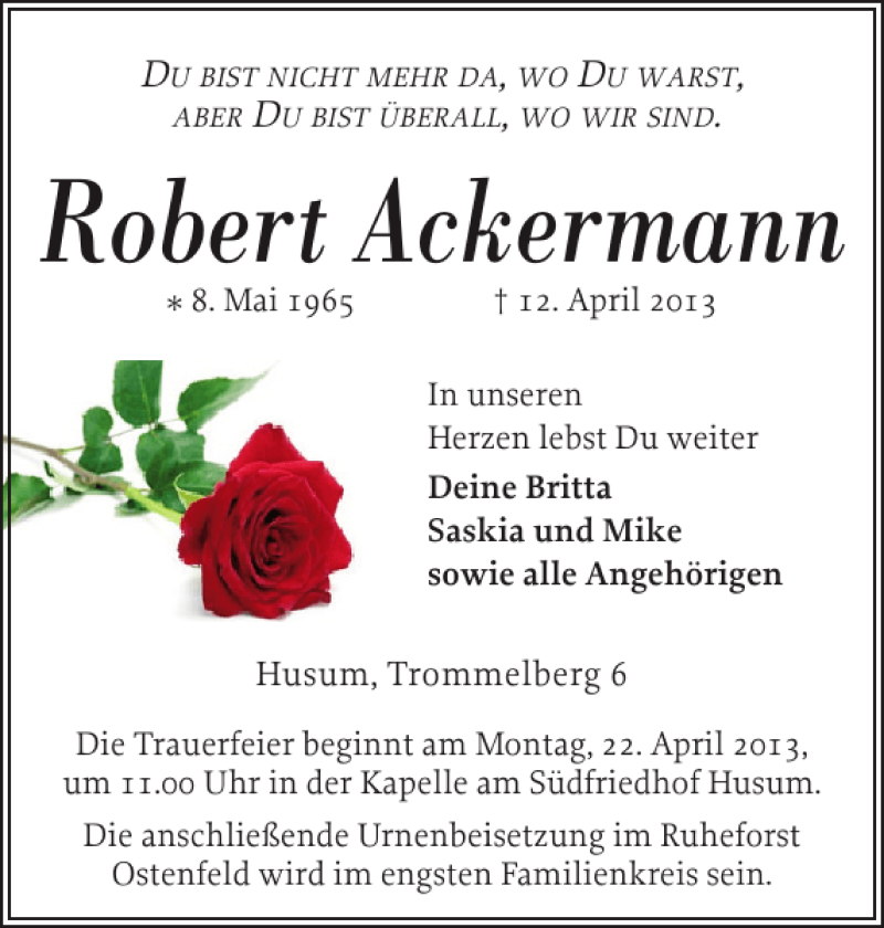  Traueranzeige für Robert Ackermann vom 17.04.2013 aus Husumer Nachrichten