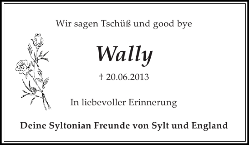  Traueranzeige für Wally  vom 26.06.2013 aus Sylter Rundschau
