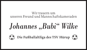 Traueranzeige von Johannes Bubi Wilke von Flensburger Tageblatt