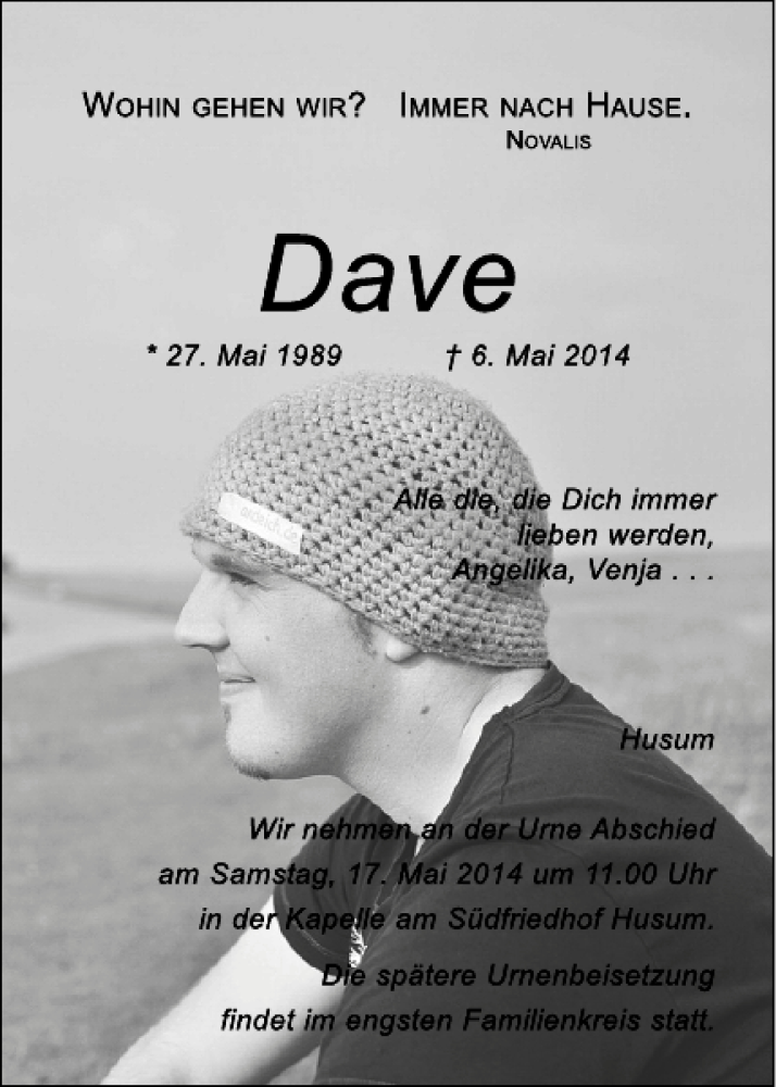  Traueranzeige für Dave  vom 10.05.2014 aus Husumer Nachrichten