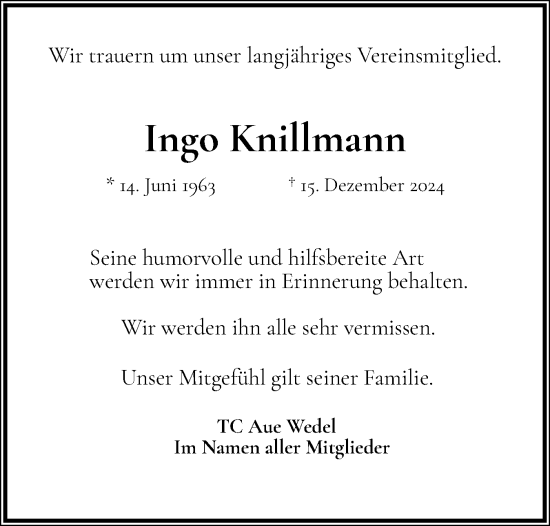 Traueranzeige von Ingo Knillmann von Wedel-Schulauer Tageblatt, tip Wedel-Schulauer Tageblatt, tip Rissener Rundschau