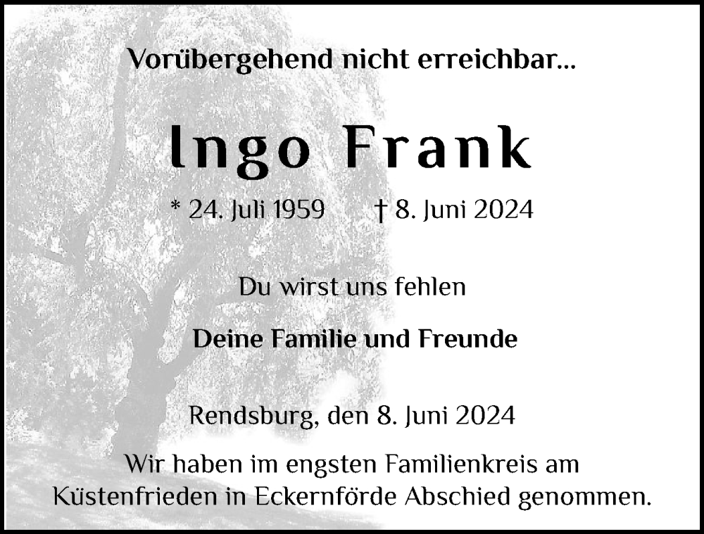  Traueranzeige für Ingo Frank vom 29.06.2024 aus Schleswig-Holsteinische Landeszeitung