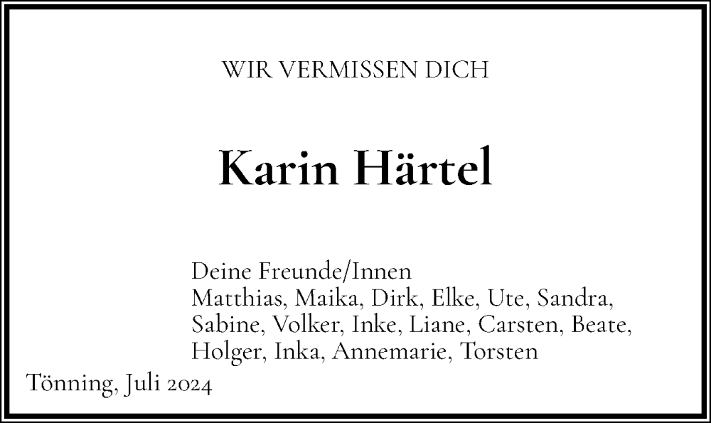  Traueranzeige für Karin Härtel vom 17.08.2024 aus Husumer Nachrichten, Nordfriesland Tageblatt