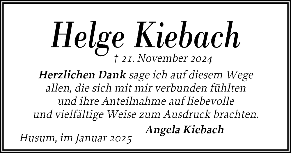 Traueranzeige für Helge Kiebach vom 24.01.2025 aus Husumer Nachrichten, Nordfriesland Tageblatt