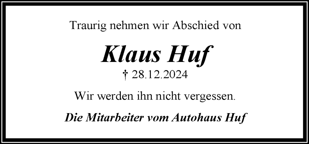  Traueranzeige für Klaus Huf vom 04.01.2025 aus Schleswig-Holsteinische Landeszeitung