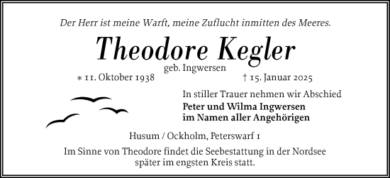 Traueranzeige von Theodore Kegler von Husumer Nachrichten, Nordfriesland Tageblatt