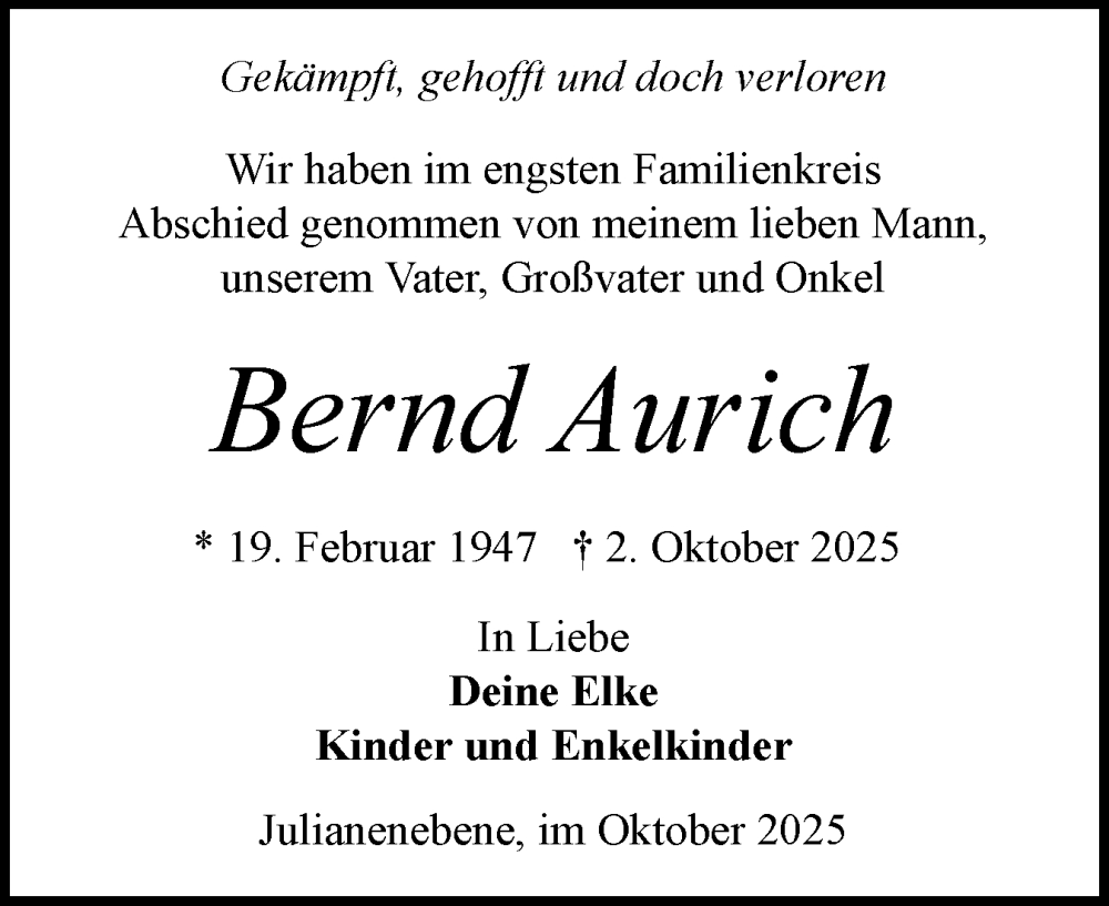  Traueranzeige für Bernd Aurich vom 11.10.2025 aus Schleswig-Holsteinische Landeszeitung