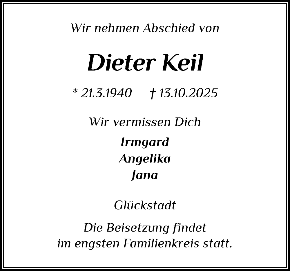  Traueranzeige für Dieter Keil vom 18.10.2025 aus Norddeutsche Rundschau, Wilstersche Zeitung, Glückstädter Fortuna