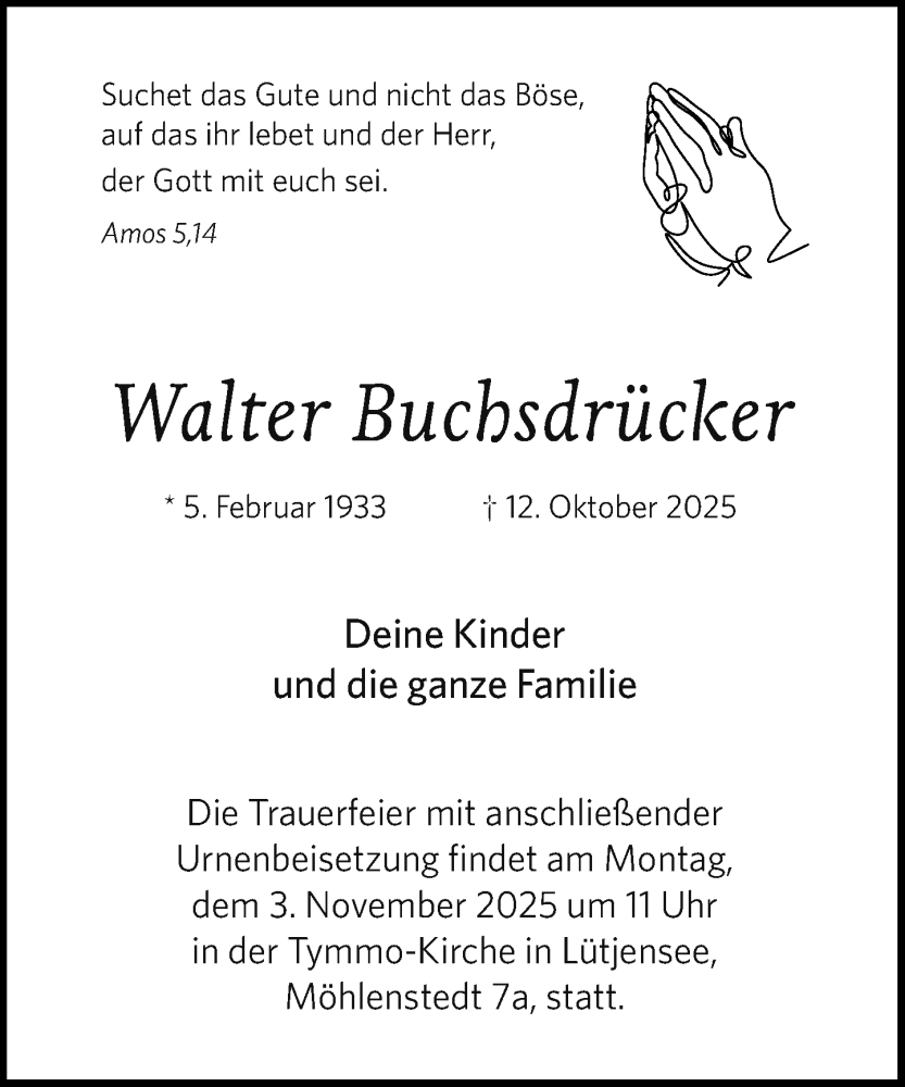 Traueranzeige für Walter Buchsdrücker vom 18.10.2025 aus MARKT Ahrensburg/Bargteheide/Trittau und Stormarner Tageblatt