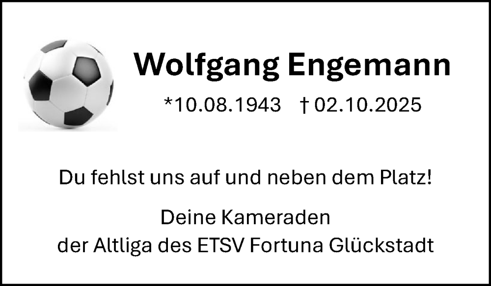  Traueranzeige für Wolfgang Engemann vom 11.10.2025 aus Norddeutsche Rundschau, Wilstersche Zeitung, Glückstädter Fortuna