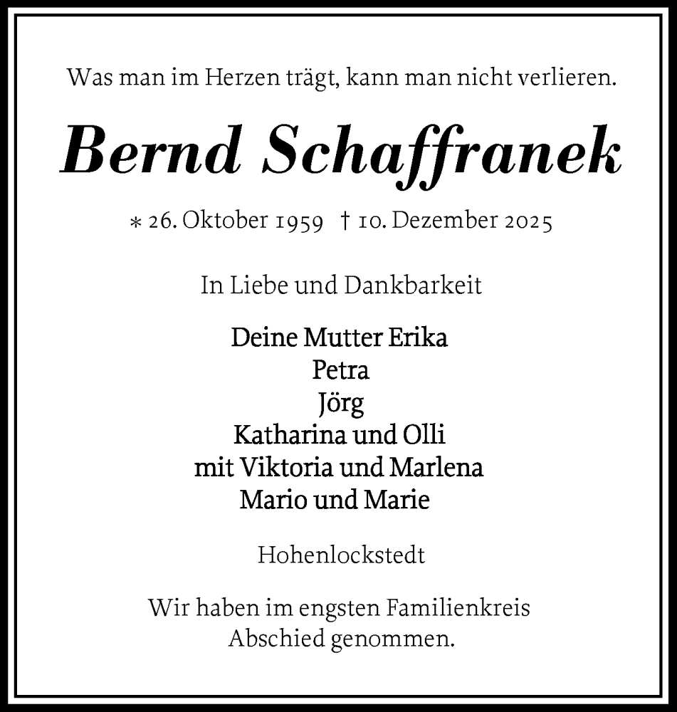  Traueranzeige für Bernd Schaffranek vom 20.12.2025 aus Norddeutsche Rundschau, Wilstersche Zeitung, Glückstädter Fortuna