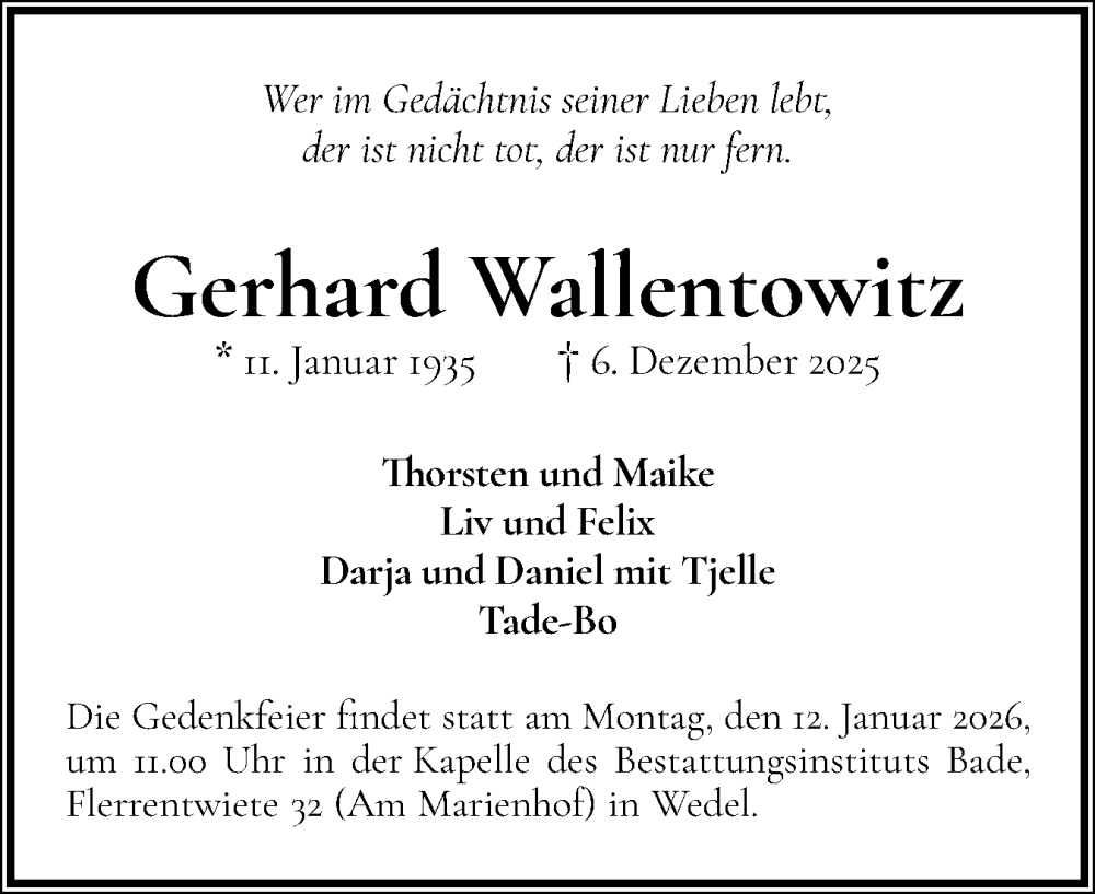  Traueranzeige für Gerhard Wallentowitz vom 13.12.2025 aus Wedel-Schulauer Tageblatt, tip Wedel-Schulauer Tageblatt, tip Rissener Rundschau