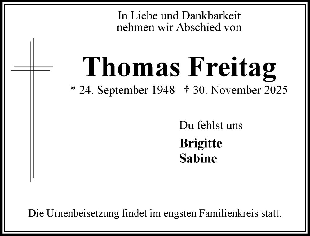  Traueranzeige für Thomas Freitag vom 13.12.2025 aus MARKT Bad Oldesloe/Reinfeld und Stormarner Tageblatt