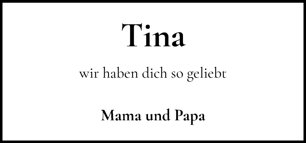 Traueranzeige für Tina  vom 20.12.2025 aus Schleswig-Holsteinische Landeszeitung