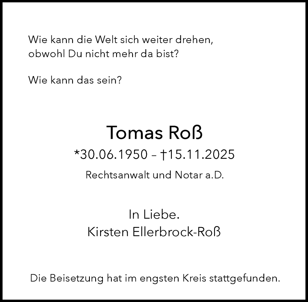  Traueranzeige für Tomas Roß vom 06.12.2025 aus MARKT Bad Oldesloe/Reinfeld, MARKT Ahrensburg/Bargteheide/Trittau und Stormarner Tageblatt