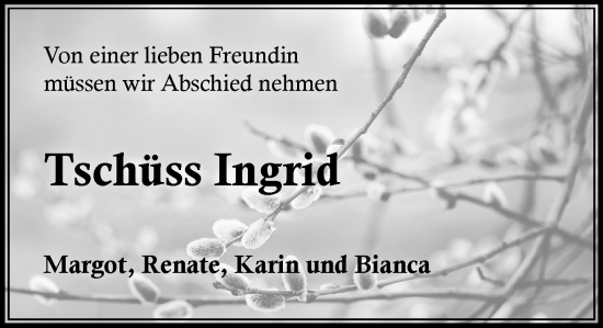 Traueranzeige von Ingrid  von MARKT Ahrensburg/Bargteheide/Trittau und Stormarner Tageblatt