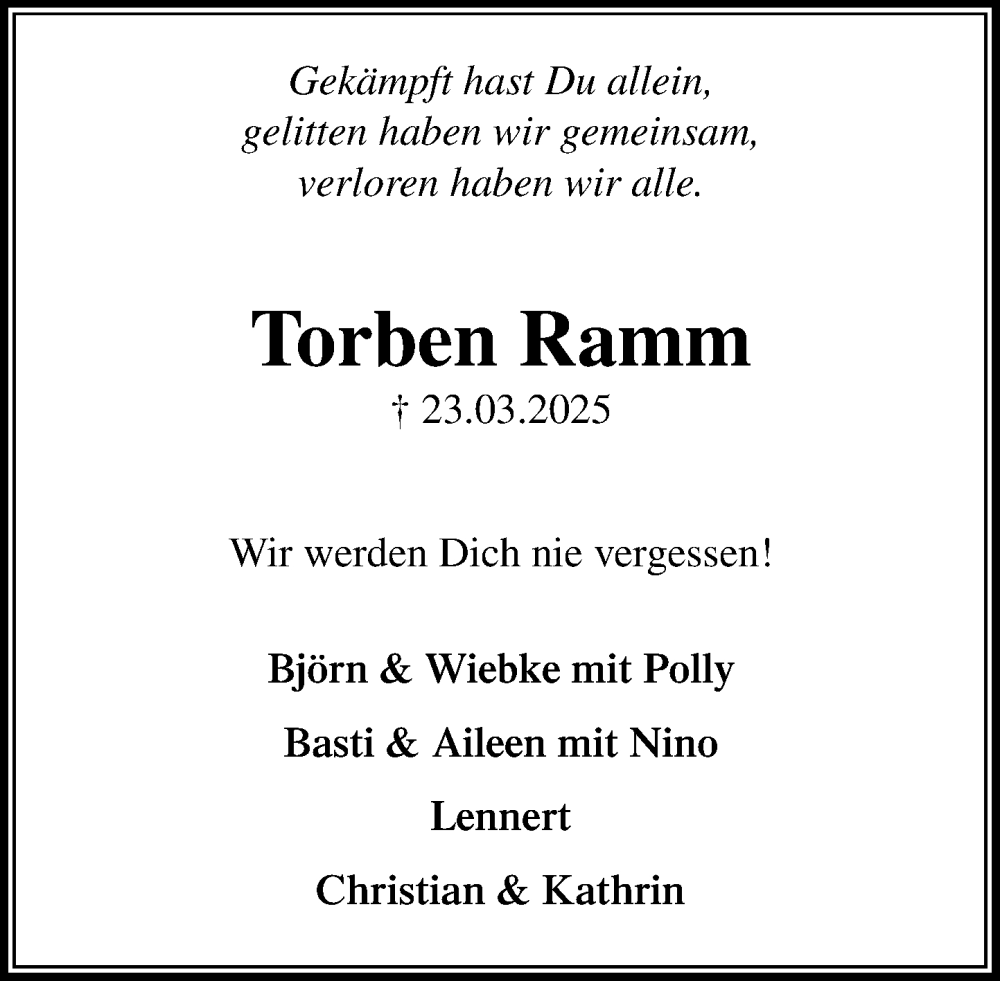  Traueranzeige für Torben Ramm vom 12.04.2025 aus MARKT Bad Oldesloe/Reinfeld und Stormarner Tageblatt