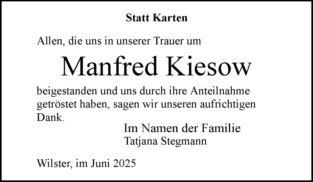  Traueranzeige für Manfred Kiesow vom 14.06.2025 aus Norddeutsche Rundschau, Wilstersche Zeitung, Glückstädter Fortuna