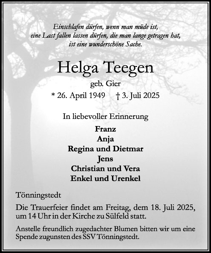  Traueranzeige für Helga Teegen vom 12.07.2025 aus MARKT Bad Oldesloe/Reinfeld, MARKT Ahrensburg/Bargteheide/Trittau und Stormarner Tageblatt