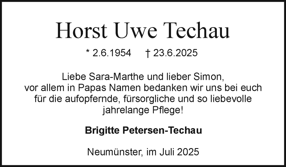  Traueranzeige für Horst Uwe Techau vom 12.07.2025 aus Holsteinischer Courier