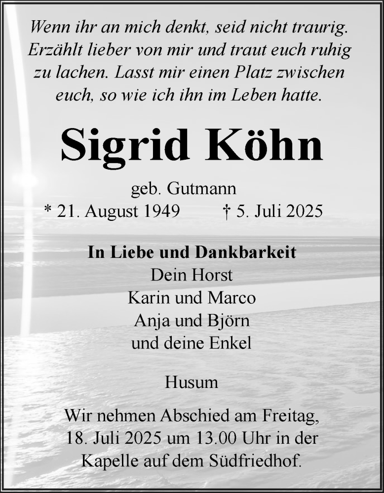  Traueranzeige für Sigrid Köhn vom 12.07.2025 aus Husumer Nachrichten, Nordfriesland Tageblatt