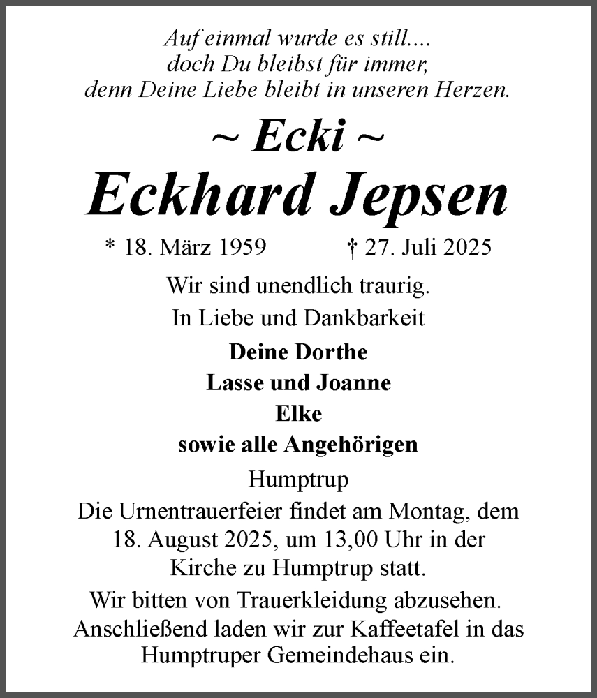 Traueranzeige für Eckhard Jepsen vom 06.08.2025 aus Husumer Nachrichten, Nordfriesland Tageblatt