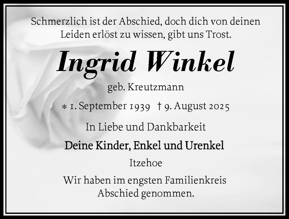  Traueranzeige für Ingrid Winkel vom 30.08.2025 aus Norddeutsche Rundschau, Wilstersche Zeitung, Glückstädter Fortuna
