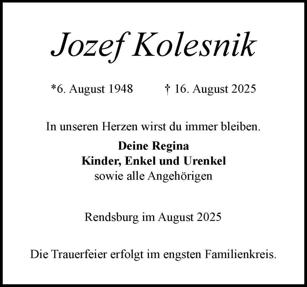  Traueranzeige für Jozef Kolesnik vom 23.08.2025 aus Schleswig-Holsteinische Landeszeitung