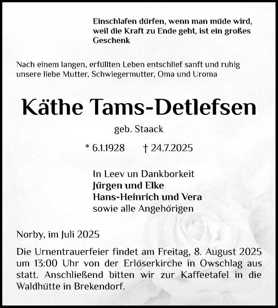  Traueranzeige für Käthe Tams-Detlefsen vom 02.08.2025 aus Schleswig-Holsteinische Landeszeitung