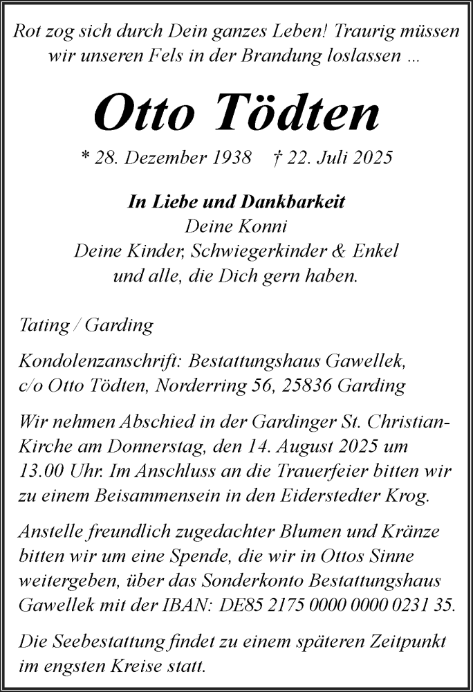  Traueranzeige für Otto Tödten vom 02.08.2025 aus Husumer Nachrichten, Nordfriesland Tageblatt