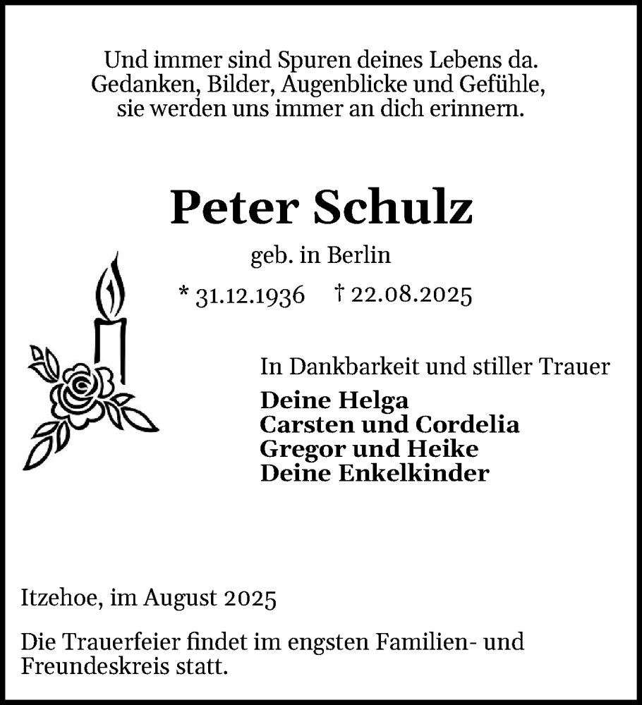  Traueranzeige für Peter Schulz vom 30.08.2025 aus Norddeutsche Rundschau, Wilstersche Zeitung, Glückstädter Fortuna