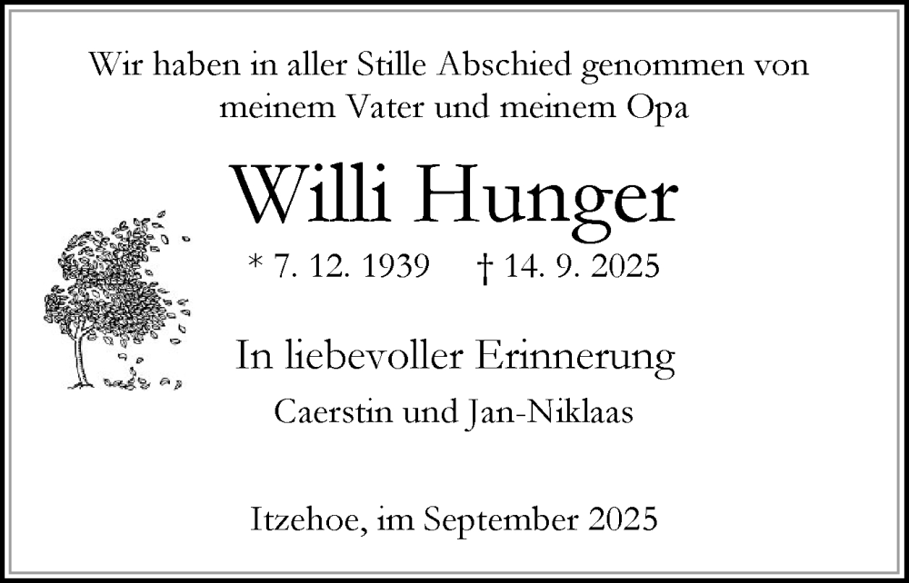  Traueranzeige für Willi Hunger vom 20.09.2025 aus Norddeutsche Rundschau, Wilstersche Zeitung, Glückstädter Fortuna