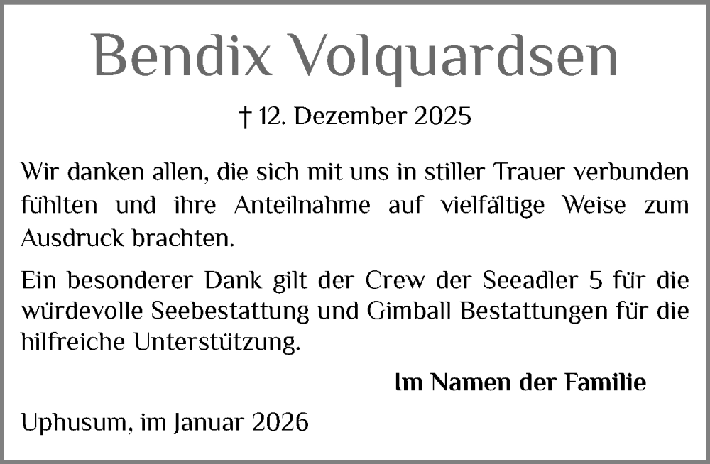 Traueranzeige für Bendix Volquardsen vom 31.01.2026 aus Husumer Nachrichten, Nordfriesland Tageblatt