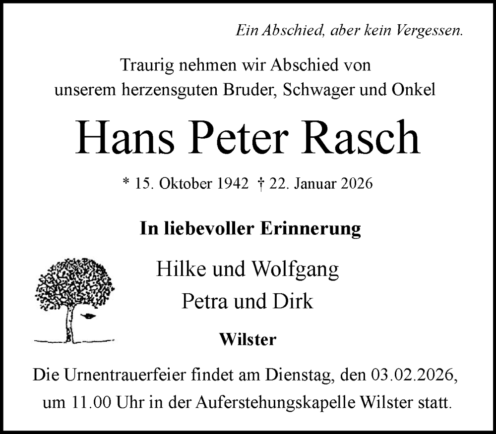  Traueranzeige für Hans Peter Rasch vom 31.01.2026 aus Norddeutsche Rundschau, Wilstersche Zeitung, Glückstädter Fortuna