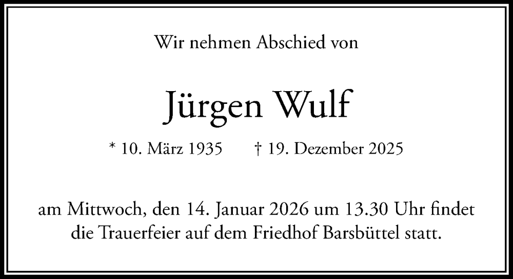  Traueranzeige für Jürgen Wulf vom 10.01.2026 aus MARKT Glinde/Reinfeld