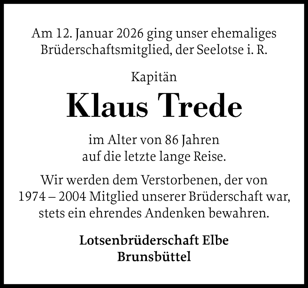  Traueranzeige für Klaus Trede vom 22.01.2026 aus Norddeutsche Rundschau, Wilstersche Zeitung, Glückstädter Fortuna