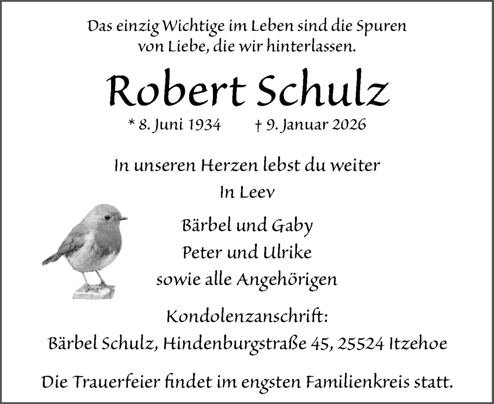  Traueranzeige für Robert Schulz vom 17.01.2026 aus Norddeutsche Rundschau, Wilstersche Zeitung, Glückstädter Fortuna