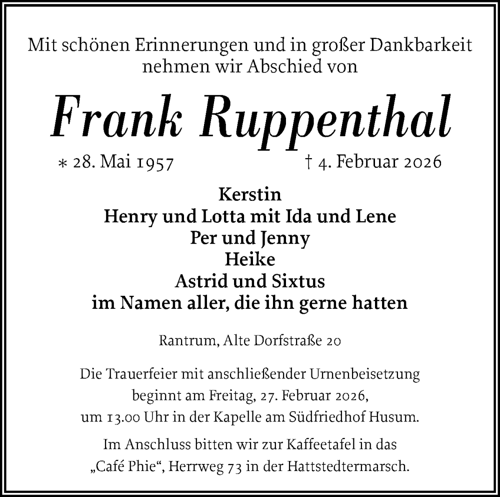  Traueranzeige für Frank Ruppenthal vom 14.02.2026 aus Husumer Nachrichten, Nordfriesland Tageblatt