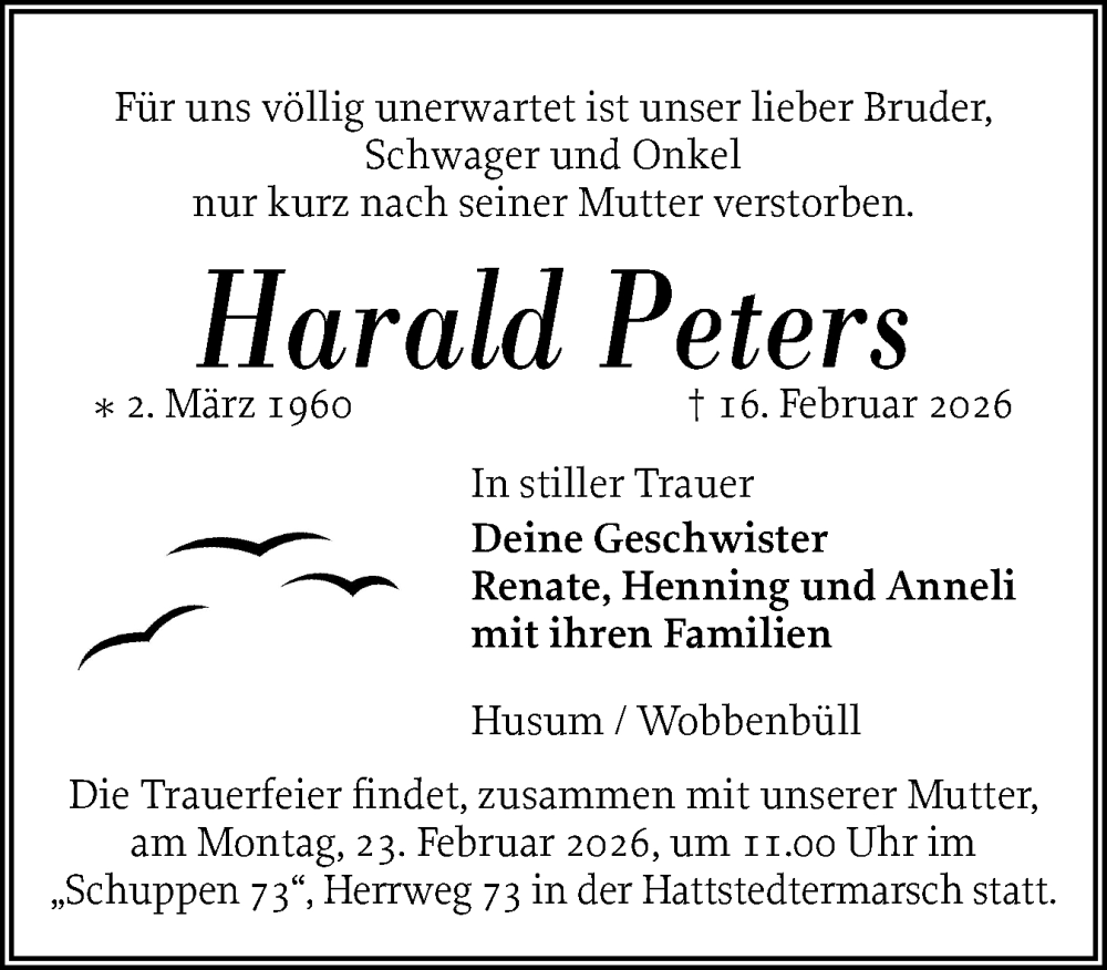  Traueranzeige für Harald Peters vom 20.02.2026 aus Husumer Nachrichten, Nordfriesland Tageblatt