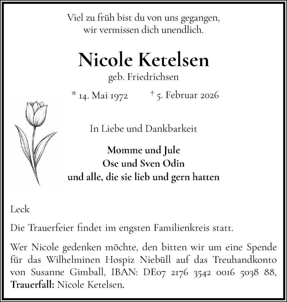  Traueranzeige für Nicole Ketelsen vom 20.02.2026 aus Husumer Nachrichten, Nordfriesland Tageblatt